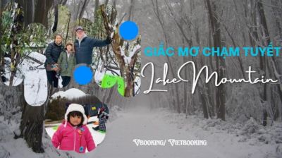 Lake Mountain – Giấc mơ chạm tuyết trong tầm tay